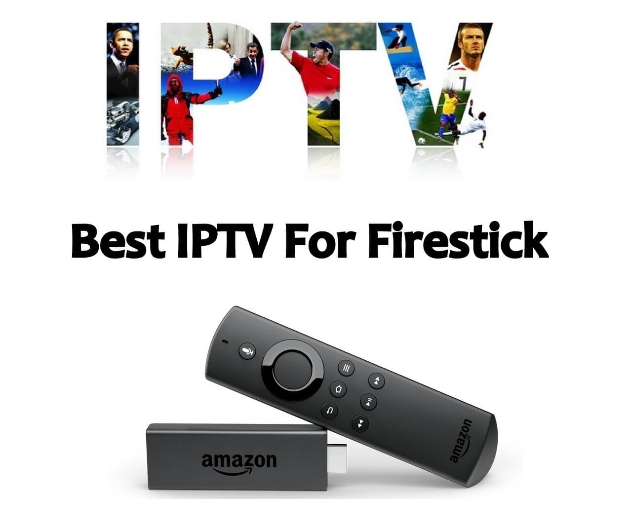 Best IPTV For Firestick