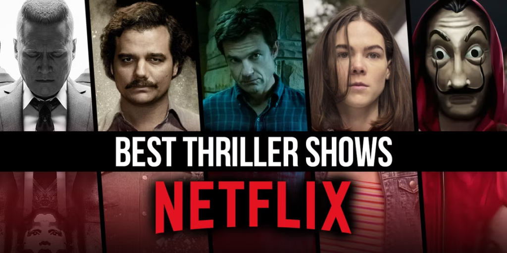 Top 10 Thriller Stories on Netflix